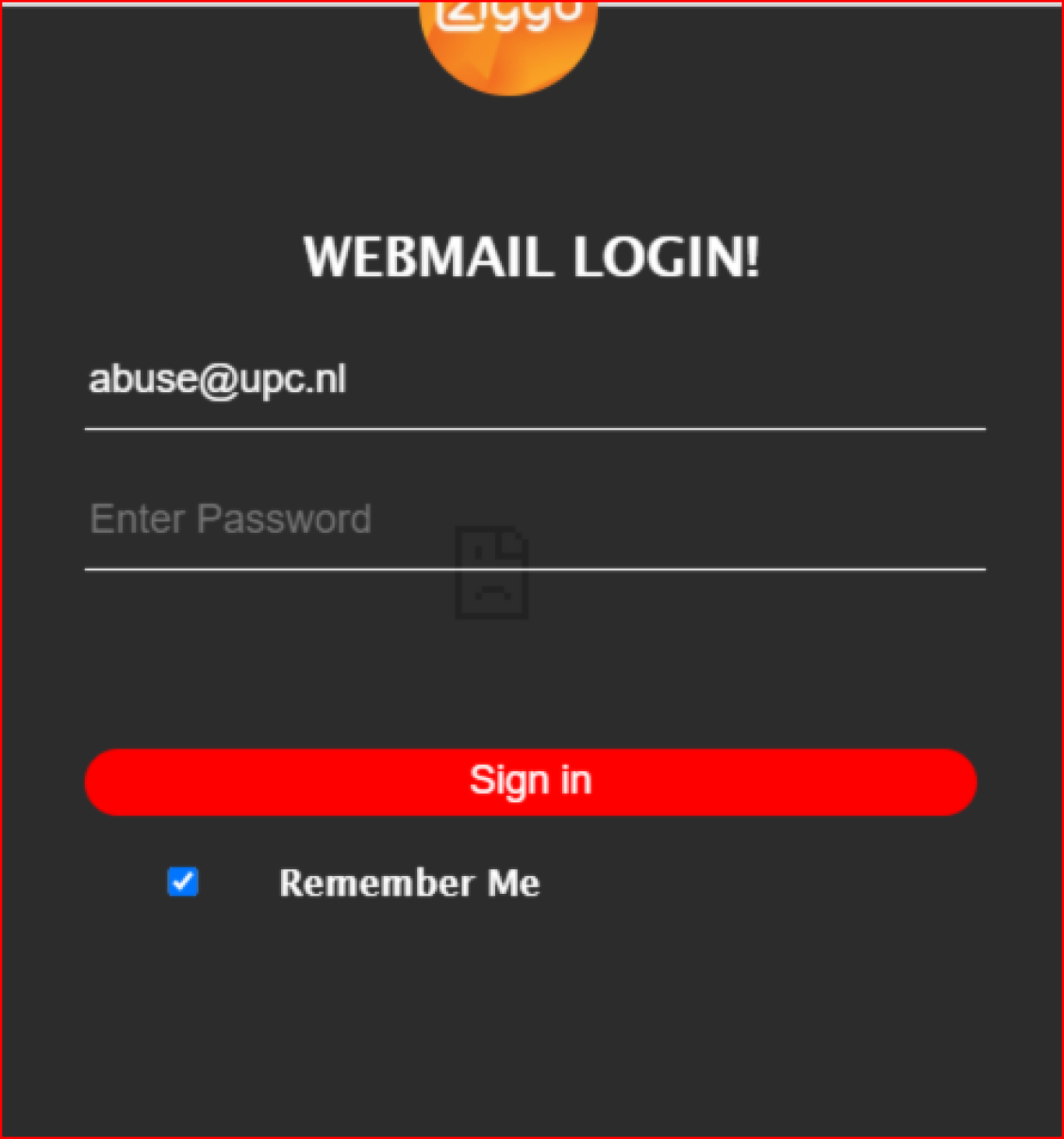Voorbeeld van phishing - Ziggo.nl <klantcom@mobna.com> Je hebt een Ziggo voucher ontvangen vanwege je vertrouwen in onze. Geniet er nu van Hallo We hebben u willekeurig geselecteerd om deel te nemen aan onze anonieme enquete van 30 seconden over uw winkelervaring bij ons. Aan het einde beloven we je een beloning van minimaal 500 euro, als dank voor je deelname en voor het geven van waardevolle feedback. Bedankt voor je tijd ! Antwoord hier