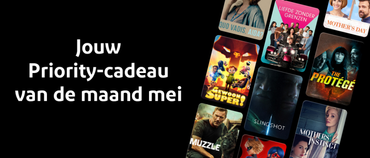 Priority-cadeau mei: nieuwe films